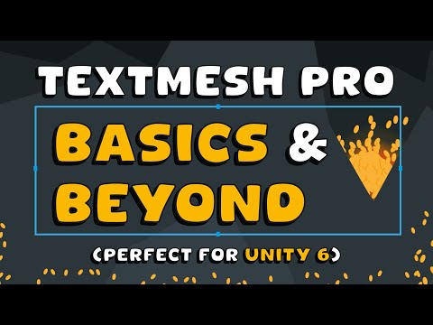Quickstart to TextMesh Pro Basics - and how to level up 💛 Works in Unity 6!