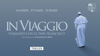 IN VIAGGIO: Viajando con el Papa Francisco - V.O.S.