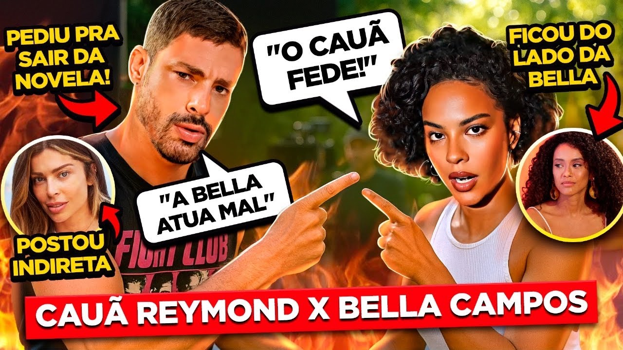 ENTENDA TODA A TRETA ENTRE CAUÃ REYMOND E BELLA CAMPOS | Diva Depressão