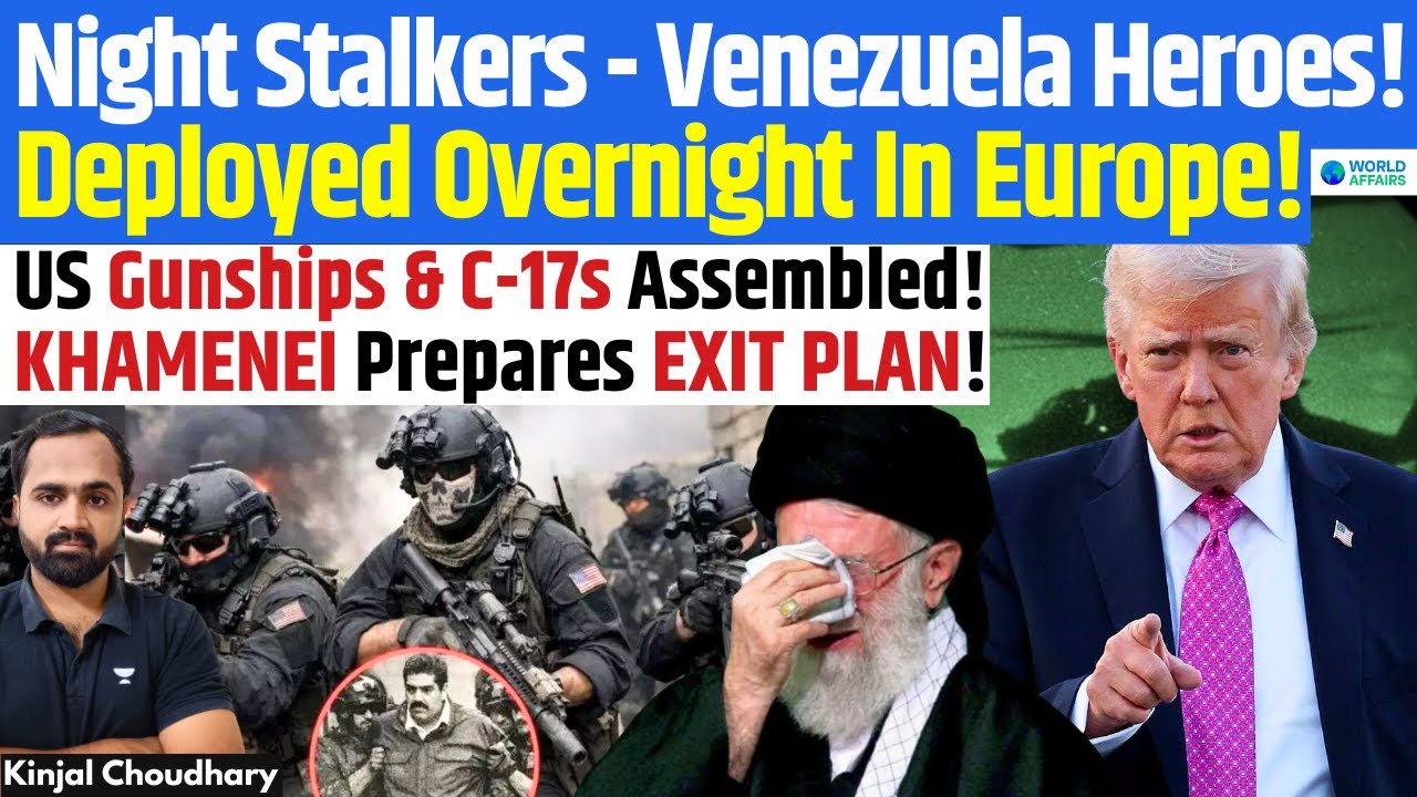 Iran Is Next? US Special Forces Deployed From Venezuela To Europe! Khamenei Exit Plan Ready | Kinjal