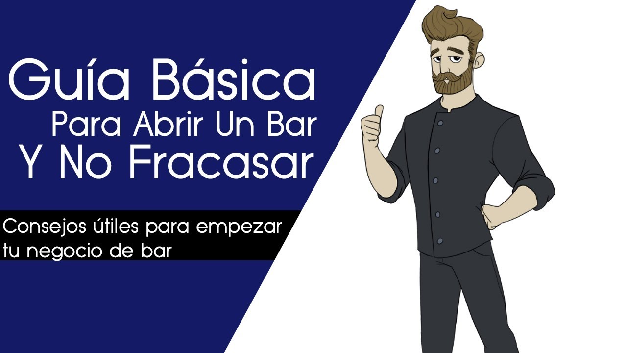 Guía Básica Para Abrir Un Bar Y No Fracasar