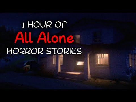 1 Hour of All Alone Horror Stories For a Cold Winter Night