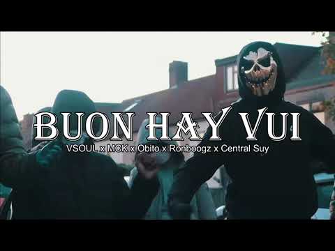 BUỒN HAY VUI - VSOUL x MCK x Obito x Ronboogz x Boyzed x Central Suy (Jersey Drill Remix)