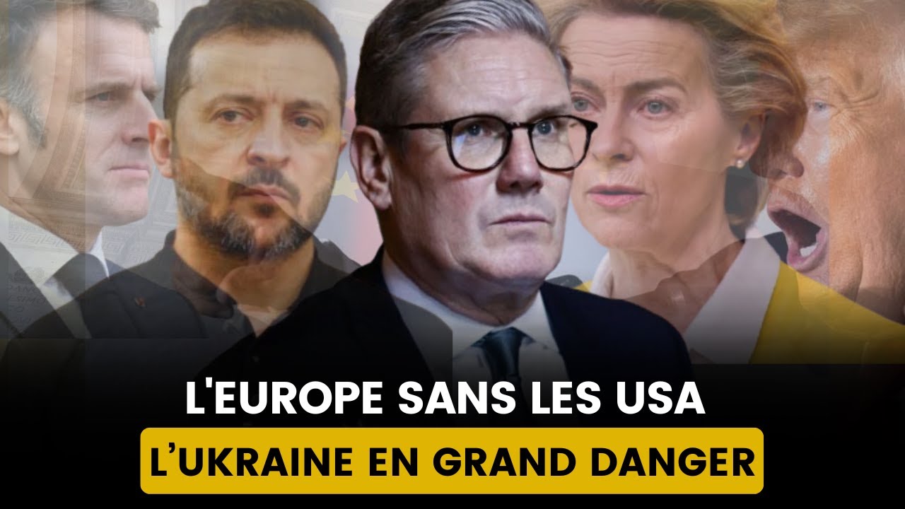 L’EUROPE ABANDONNÉE PAR LES USA : L’UKRAINE EN GRAND DANGER