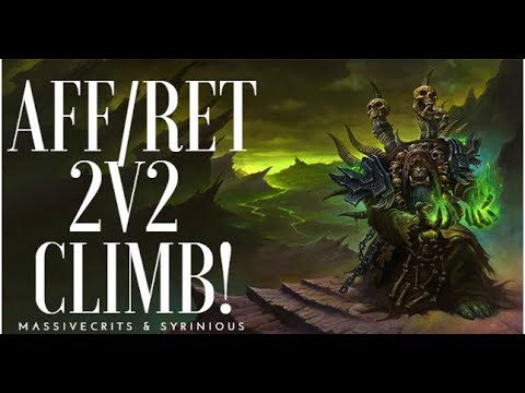 AFFLICTION WARLOCK PVP - 2V2 - ARENAS WITH SYRINIOUS PT. 3