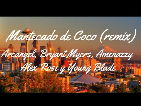 Mantecado de Coco remix  - Nio Garcia ft. Arcangel, Bryant Myers, Amenazzy, Alex Rose y Young Blade