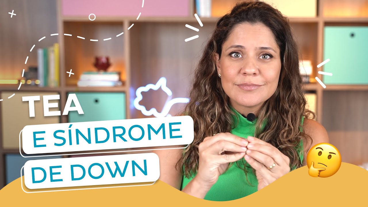 Síndrome de Down e TEA em crianças: entenda as diferenças!