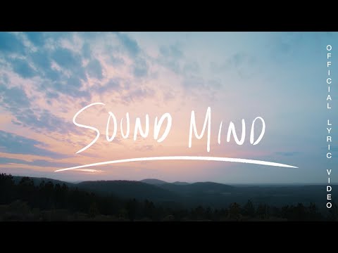Sound Mind - Melissa Helser (Official Lyric)