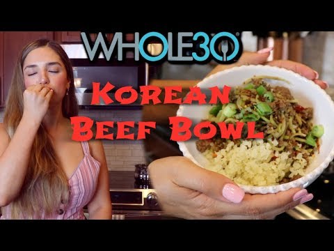 Whole 30 + Paleo - KOREAN BEEF BOWLS