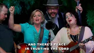 The Isaacs  - Peace In Trusting