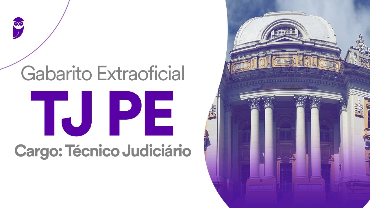 Gabarito Extraoficial TJ PE - Cargo: Técnico Judiciário