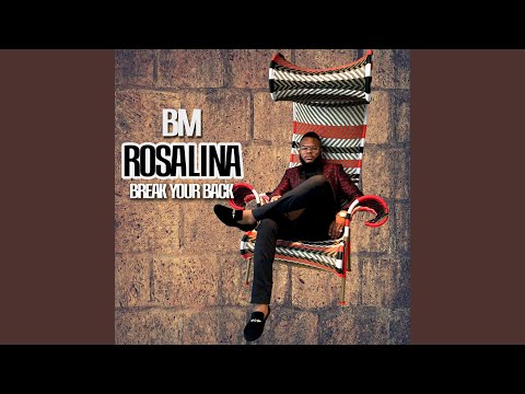 Rosalina (Break Your Back)