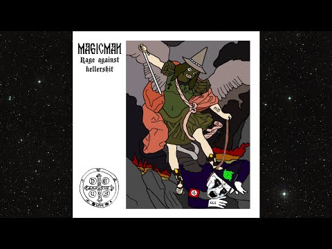 MagicMan - Rage against Kellershit [Full EP]