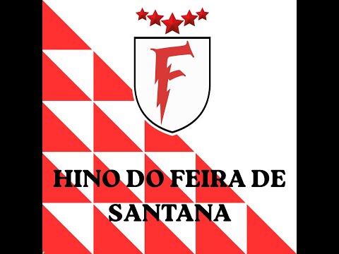 HINO DO FEIRA DE SANTANA -BA