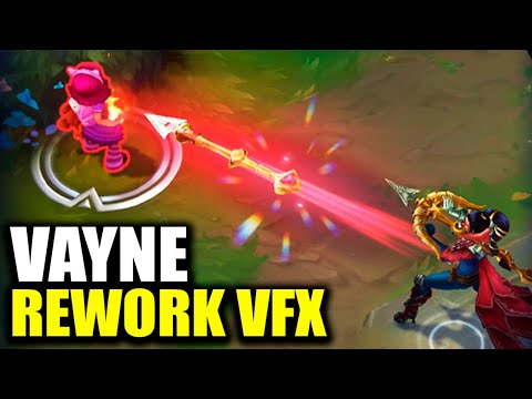 VAYNE REWORK VISUAL  SKILLS - UPDATE VFX LOL