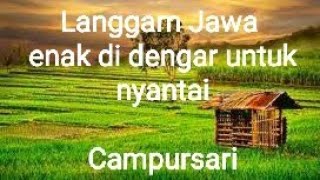 Download lagu POPULER!!! Kumpulan Langgam Jawa Campursari buat Nyantai - setyo tuhu mp3
