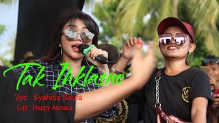 Download lagu TAK IKHLASNO SYAHIBA SAUFA Live Raxzasa Music mp3 Download lagu TAK IKHLASNO SYAHIBA SAUFA Live Raxzasa Music mp3
