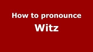 How to pronounce Witz