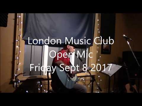 London Music Club Open Mic Sept 8 2017