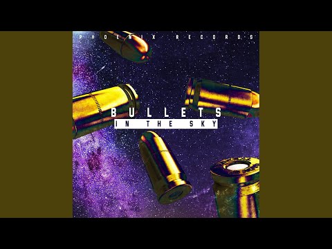 Bullets in the sky