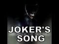 JOKER'S SONG (Full song) by Miracle Of Sound ...
