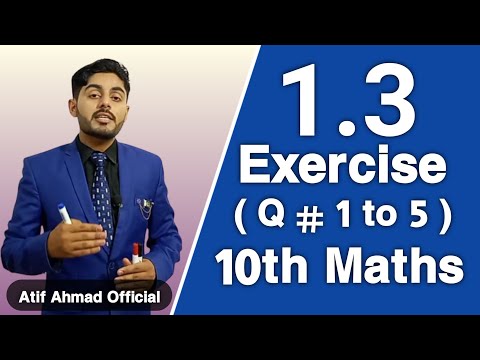 Exercise 1.3 class 10 question no 1 to 5 | type 1 | 10th class maths ch 1 | atifahmadofficial