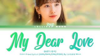 Download lagu SUZY (수지) - 'MY DEAR LOVE' Color Coded Lyrics [HAN/ROM/ENG/PTBR] mp3