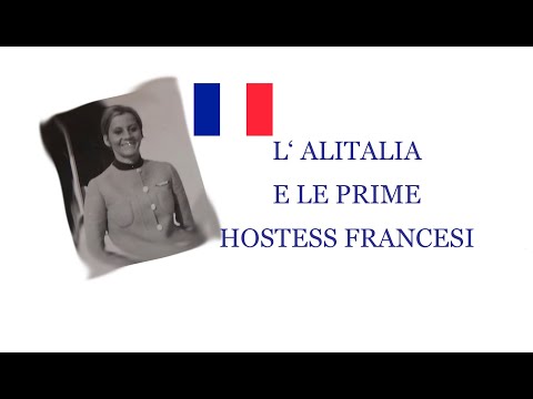 1969 Alitalia and the first French Hostesses