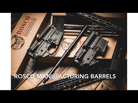 Building an AR On A Budget. Part 1. Rosco Manufacturing Barrel, A New Series
