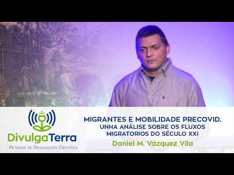 Vídeo: Migrantes e mobilidade precovid