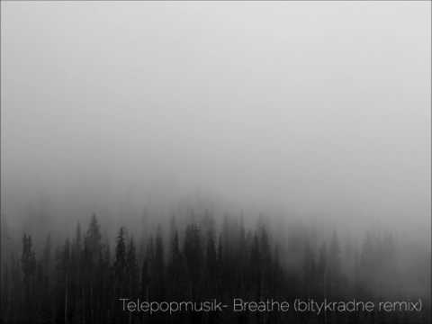 Telepopmusik - Breathe (bitykradne remix)