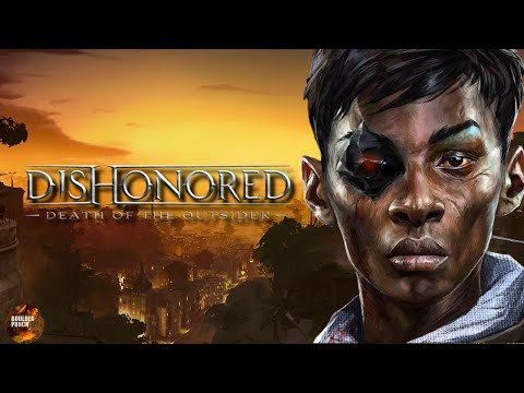 Death of the Outsider Review | Great Gameplay, Wonky Story