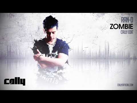 Ran-D - Zombie (Cally Edit)