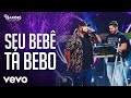 Os Barões da Pisadinha - Seu Bebê Tá Bebo (Ao Vivo) Os Barões da Pisadinha - Seu Bebê Tá Bebo (Ao Vivo)