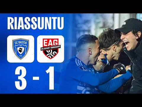 J16 | SC Bastia 3-1 EA Guingamp : U Riassuntu !
