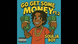 Soulja Boy (Draco) - Go Get Some Money Pt. 2