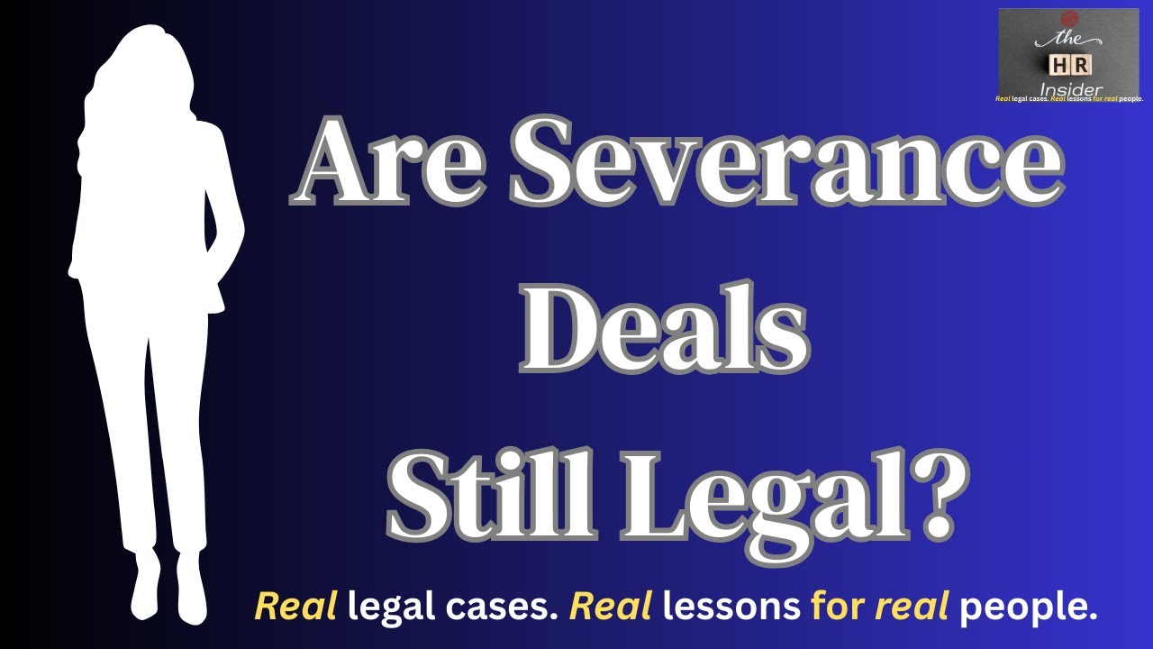 Are Severance Agreements Still Legal? NLRB’s New Rule Explained (2025)