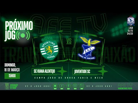 SC VIANA DO ALENTEJO - JUVENTUDE SC, NA AFE TV