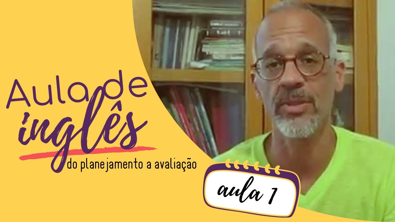 minicurso - Aula de inglês  - do planejamento a avaliação (Aula 1)