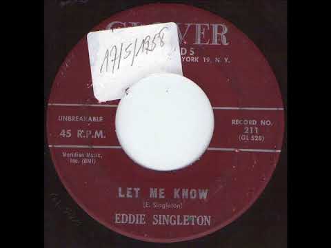 EDDIE SINGLETON - Let me know