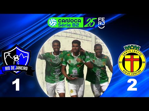 CARIOCA SÉRIE B2 PROFISSIONAL (2025) - TAÇA MARACANÃ - 2ª RODADA - RIO DE JANEIRO 1X2 SANTA CRUZ