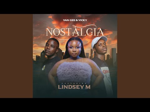 Nostalgia (feat. LindseyM)