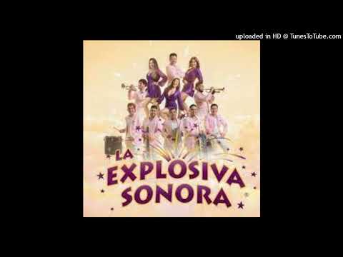 LA EXPLOSIVA SONORA (Cumbias Vol 1)