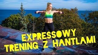 EXPRESOWY TRENING Z HANTLAMI⚡Total Body Workout