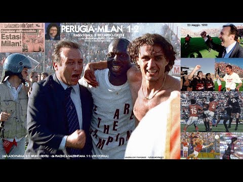 Perugia-Milan 1-2 (23/5/1999) Radiocronaca di Riccardo Cucchi - Milan Campione d'Italia 1998/1999