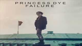 Princess Dye - Failure