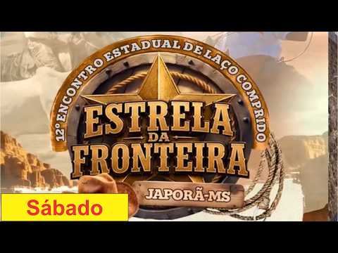 AO VIVO - 12º Encontro de Laço Comprido - Clube de Laço Estrela da Fronteira - Japorã - MS