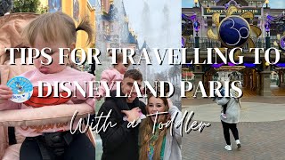 Tips For Travelling To Disneyland Paris | With A Toddler👧🏼✨🏰