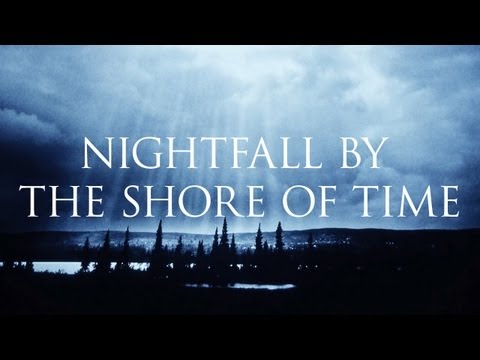 Video thumbnail for Nightfall by the Shore of Time
