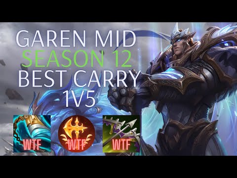 GAREN MID IS THE BEST CARRY IN SEASON 12 GUIDE | League Of Legends